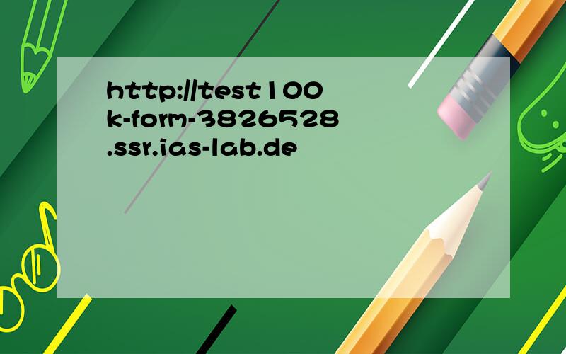 http://test100k-form-3826528.ssr.ias-lab.de