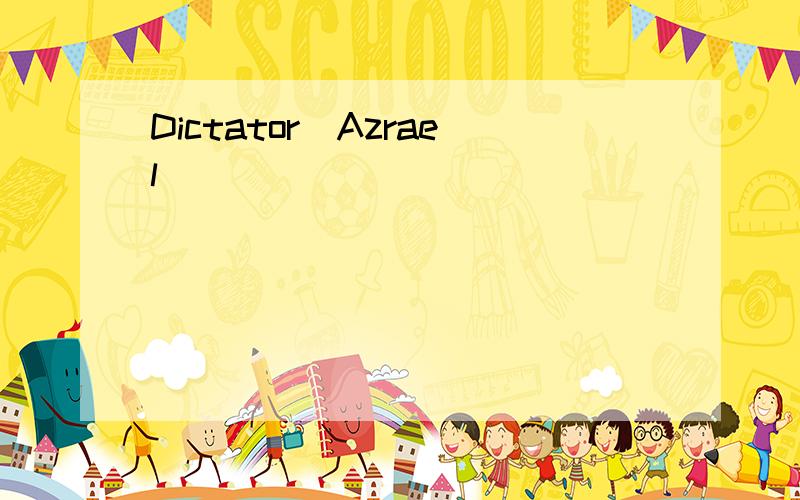 Dictator_Azrael
